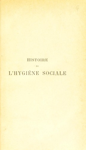 Histoire de l'hygi©·ne sociale