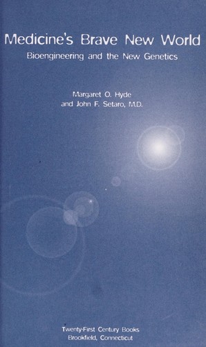 Medicine's brave new world : bioengineering and the new genetics