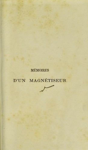 M©♭moires d'un magn©♭tiseur