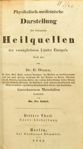 Physikalisch-medicinische Darstellung der bekannten Heilquellen der vorz©ơglichsten L©Þnder Europa's