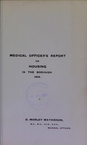 Medical Officer's report on housing in the borough 1914