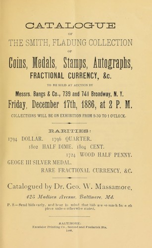Catalogue of the Smith, Fladung collection of coins, medals, stamps, autographs, fractional currency, &c. ...
