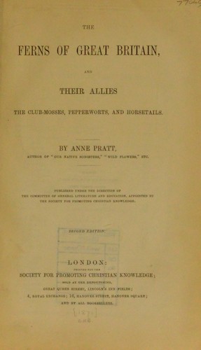 The ferns of Great Britain and their allies, the club-mosses, pepperworts, and horsetails