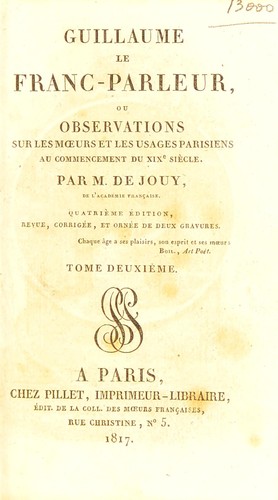 Guillaume le franc-parleur ou, Obervartions sur les moeurs et les usages fran©ʹais au commencemtn du XIXe si©·cle