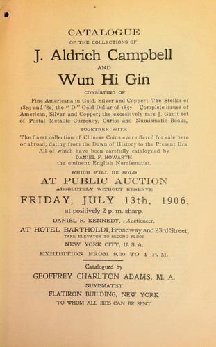 Catalogue of the collections of J. Aldrich Campbell and Wun Hi Gin ...