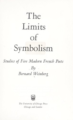 The limits of symbolism; studies of five modern French poets