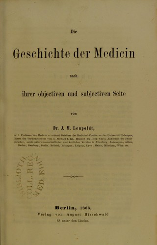 Die Geschichte der Medicin nach ihrer objectiven und subjectiven Seite