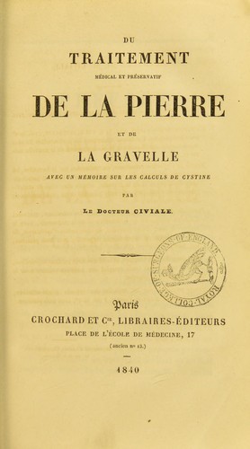 Du traitement m©♭dical et pr©♭servatif de la pierre et de la gravelle