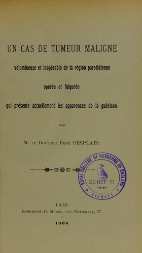 Un cas de tumeur maligne volumineuse et inop©♭rable de la r©♭gion parotidienne, op©♭r©♭e et fulgur©♭e, qui pr©♭sente actuellement les apparences de la gu©♭rison