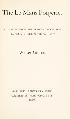 The Le Mans forgeries; a chapter from the history of church property in the ninth century