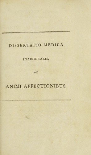 Dissertatio medica inauguralis de animi affectionibus ...