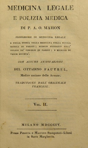 Medicina legale e polizia medica ... Con alcune annotazioni del cittadino Fautrel ...