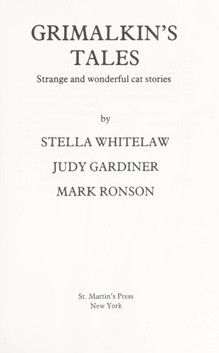 Grimalkin's tales : strange and wonderful cat stories