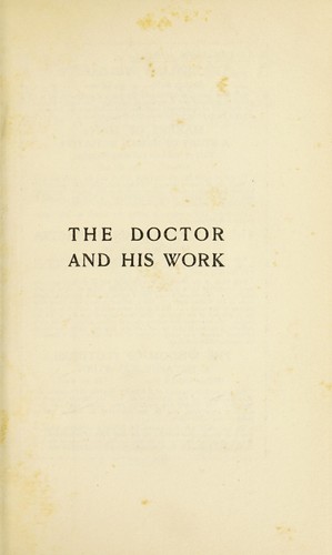 The doctor and his work