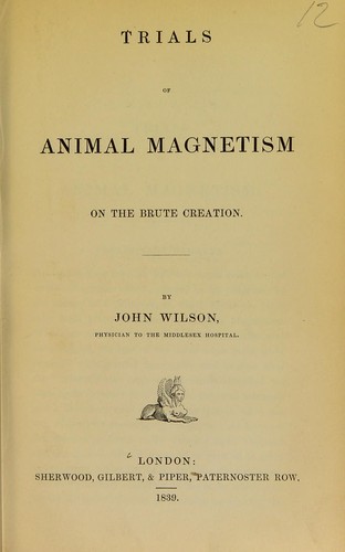 Trials of animal magnetism on the brute creation