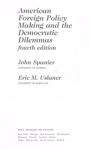 Americanforeign policy making and the democratic dilemmas