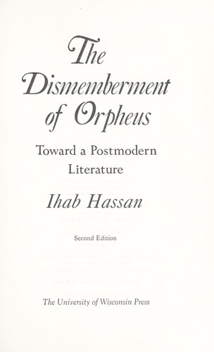The dismemberment of Orpheus : toward a postmodern literature