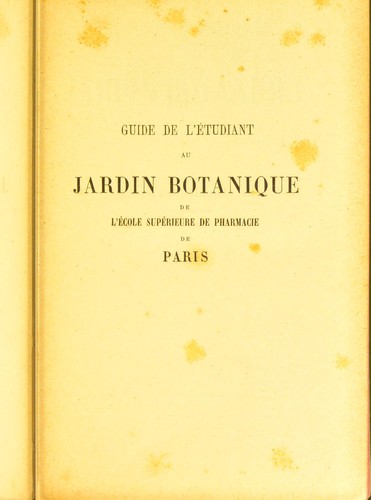 Guide de l'©♭tudiant au jardin botanique de l'©cole Sup©♭rieure de Pharmacie de Paris