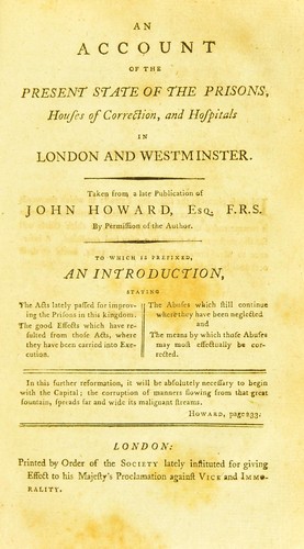 An account of the present state of the prisons, houses of correction, and hospitals in London and Westminster