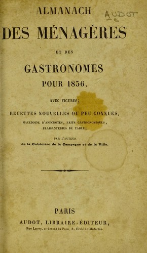 Almanach des m©♭nag©·res et des gastronomes pour 1856