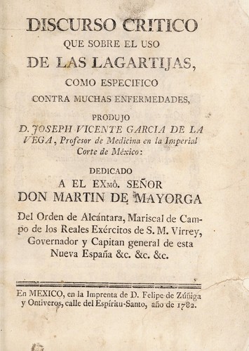 Discurso critico que sobre el uso de las lagartijas, como especifico contra muchas enfermedades [&c.]
