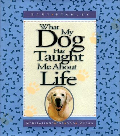 What my dog has taught me about life