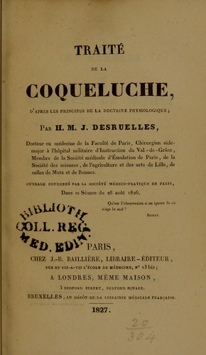 Traite de la coqueluche, d ́apr©·s les principes de la doctrine physiologique