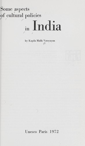 Some aspects of cultural policies in India.