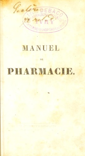 Manuel de pharmacie theorique et pratique