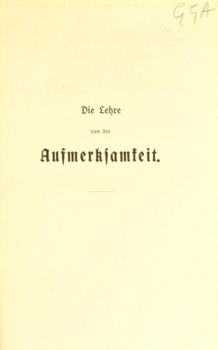 Die Lehre von der Aufmerksamkeit