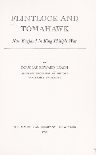 Flintlock and tomahawk; New England in King Philip's War