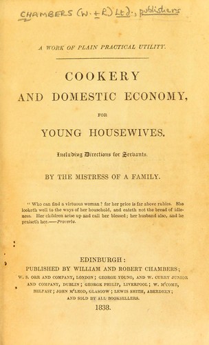 Cookery and domestic economy, for young housewives. Including directions for servants