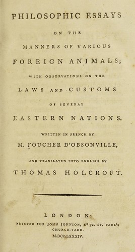 Philosophic essays on the manners of various foreign animals; with observations on the laws and customs of several eastern nations