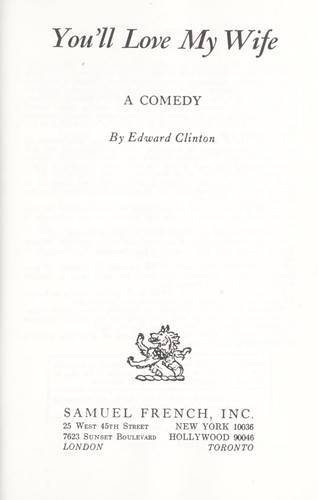 You'll love my wife : a comedy