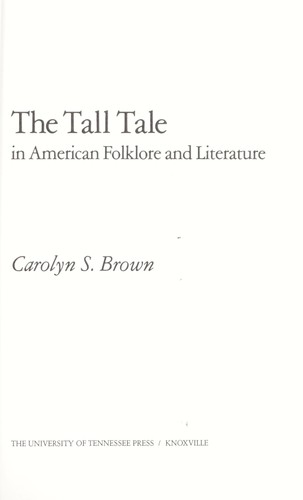 The tall tale in American folklore and literature