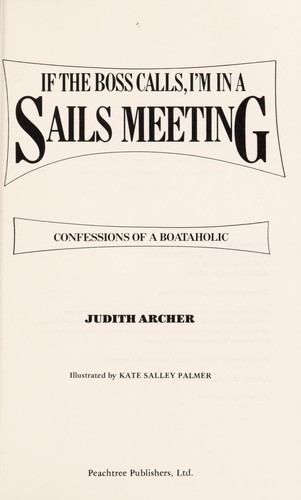 If the boss calls, I'm in a sails meeting