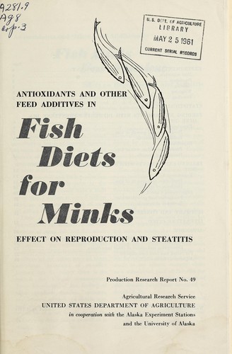 Antioxidants and other feed additives in fish diets for minks