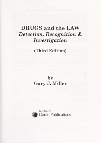 Drugs and the law : detection, recognition & investigation