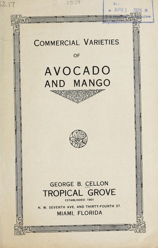 Commercial varieties of avocado and mango
