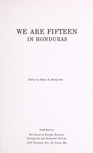 We are fifteen in Honduras