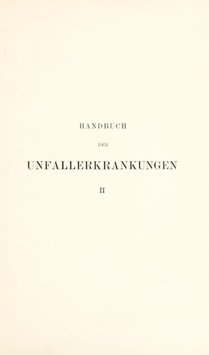 Handbuch der Unfallerkrankungen einschliesslich der Invalidenbegutachtung