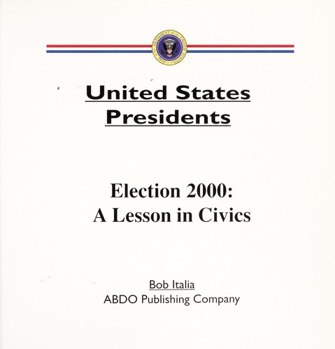 Election 2000 : a lesson in civics