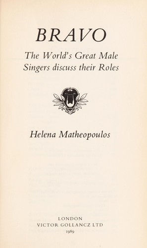 Bravo : the world's great male singers discuss their roles