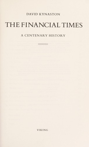 The Financial Times : a centenary history