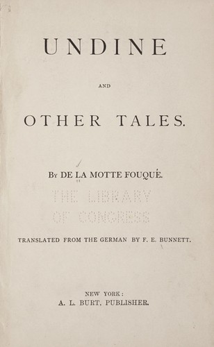 Undine, and other tales