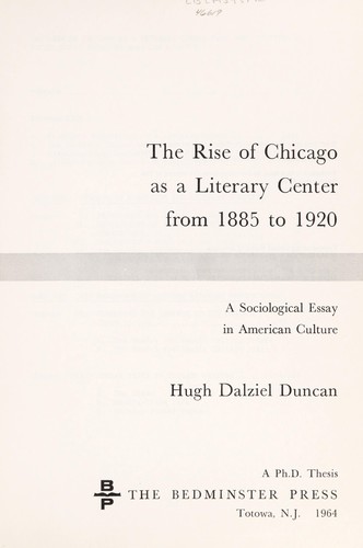 The rise of Chicago as a literary center from 1885 to 1920