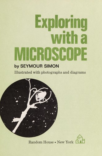 Exploring with a microscope