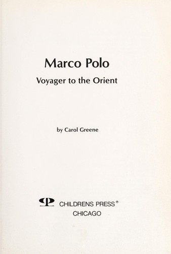 Marco Polo : voyager to the Orient