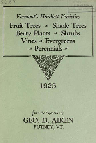 Vermont's hardiest varieties of fruit trees, shade trees, berry plants. shrubs, vines, evergreens, perennials