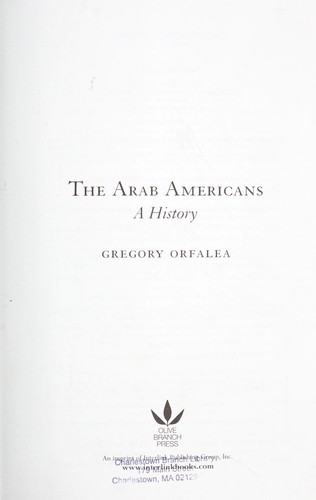 The Arab Americans : a history